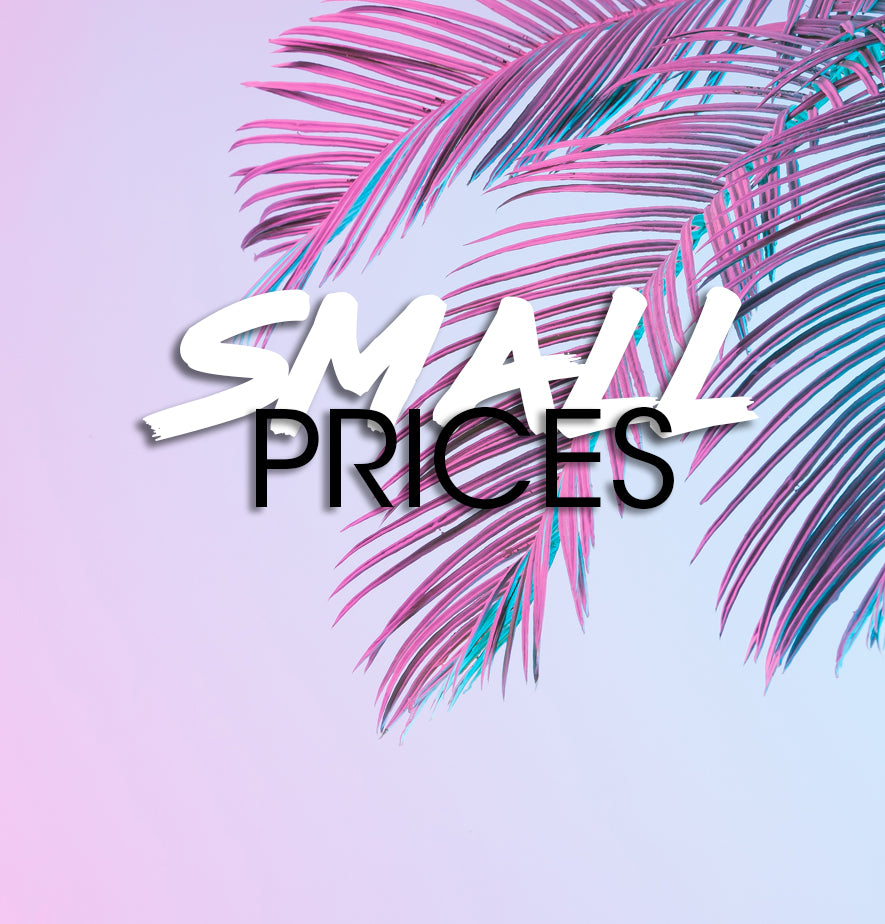 Small Prices